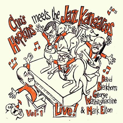 Meets The Jazz Kangaroos Vol.1 - Live - CD Audio di Chris Hopkins