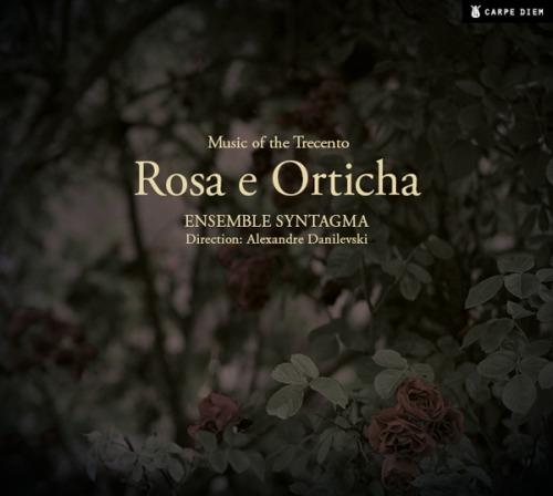 Rosa e Orticha. Musica dell'Ars Nova italiana - CD Audio