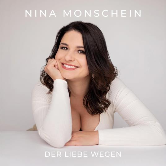 Der Liebe Wegen - CD Audio di Nina Monschein