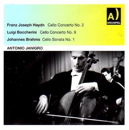 Concerto per violoncello n.2 / Concerto per violoncello n.9 / Sonata per violoncello n.1 - CD Audio di Luigi Boccherini,Johannes Brahms,Franz Joseph Haydn,Antonio Janigro