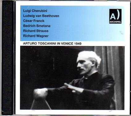 In Venice 1949 - CD Audio di Arturo Toscanini