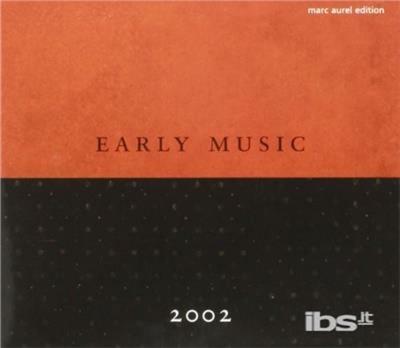 Early Music 2002 - CD Audio