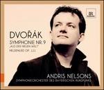 Sinfonia n.9 - CD Audio di Antonin Dvorak,Orchestra Sinfonica della Radio Bavarese,Andris Nelsons