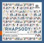 Rhapsody - CD Audio di Mariss Jansons,Denis Matsuev