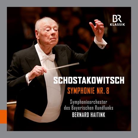 Symphony No. 8 C Minor, Op. 65 - CD Audio di Dmitri Shostakovich,Bernard Haitink,Orchestra Sinfonica della Radio Bavarese