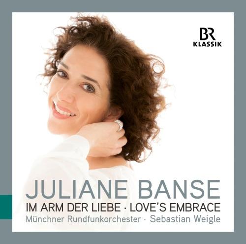 Im Arm der Liebe – Love's Embrace (Lieder) - CD Audio di Juliane Banse,Radio Symphony Orchestra Monaco