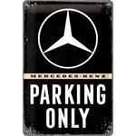 Cartello Tin Sign 20 x 30 cm Mercedes-Benz - Parking Only