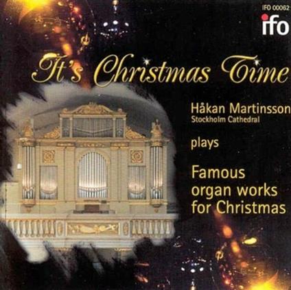 It's Christmas Time - CD Audio di Hakan Martinsson