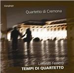 Tempi di quartetto - CD Audio di Lorenzo Ferrero,Quartetto di Cremona