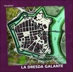 La Dresda Galante - CD Audio di Antonio Vivaldi,Johann Adolph Hasse,Johann David Heinichen,Wilhelm Friedemann Bach