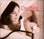 One Kiss - CD Audio di Carmen Cuesta-Loeb