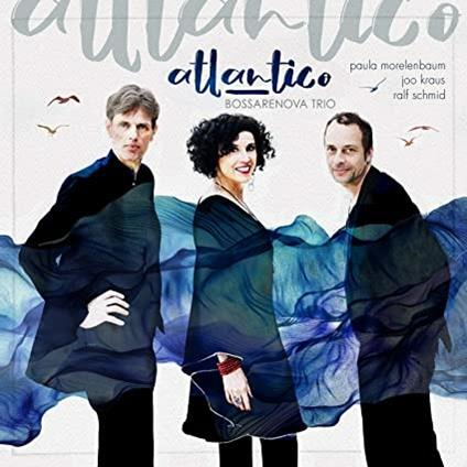 Atlantico - CD Audio di Bossarenova Trio