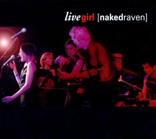 Live Girl - CD Audio di Naked Raven