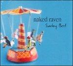 Sunday Best - CD Audio di Naked Raven