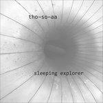Sleeping Explorer - CD Audio di Tho-So-Aa