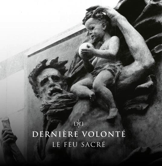 Le feu sacre - Vinile LP di Dernière Volonté