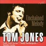 Unchained Melody - CD Audio di Tom Jones