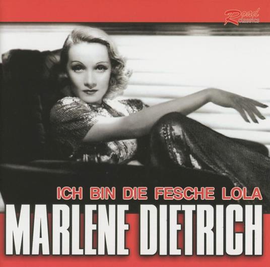 Ich Bin die Fesche Lola - CD Audio di Marlene Dietrich