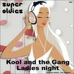 Ladies Night - CD Audio di Kool & the Gang