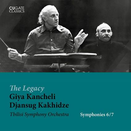 Symphonies 6 & 7 - CD Audio di Giya Kancheli