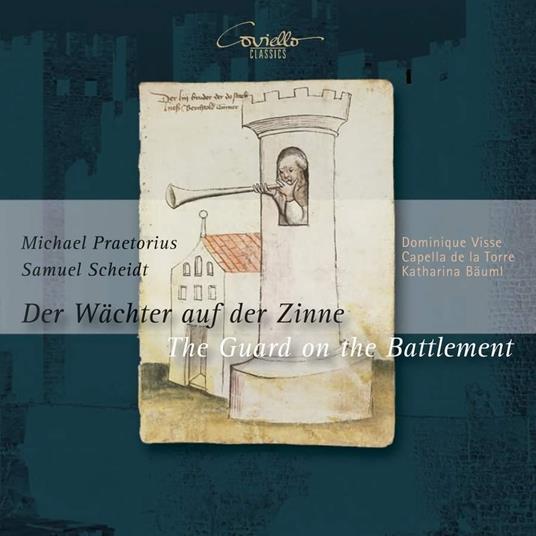Der Wachter Auf Der Zinne - CD Audio di Dominique Visse