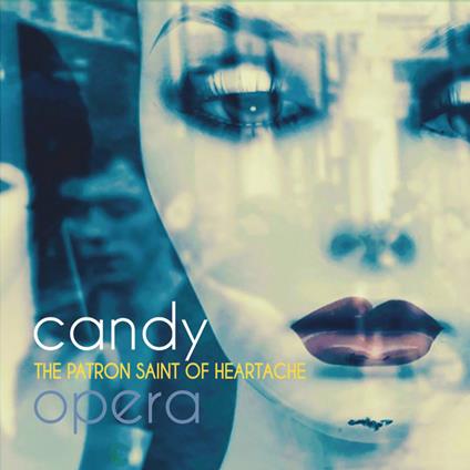 Patron Saint of Heartache (Grey Vinyl) - Vinile LP di Candy Opera