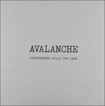 Perseverance Kills Our - Vinile LP di Avalanche