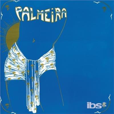 Palmeira - Vinile LP di Palmeira