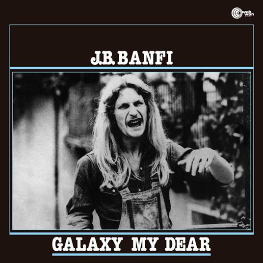 Galaxy My Dear - Vinile LP di J. B. Banfi