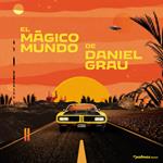 El magico mundo de Daniel Grau