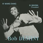 Wang Dang-Mahna (Troubles)