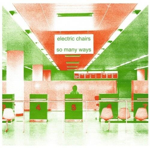 So Many Ways - Vinile LP di Electric Chairs