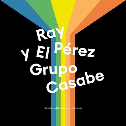 Ray Perez Y El Grupo Casabe - Vinile LP di Ray Perez