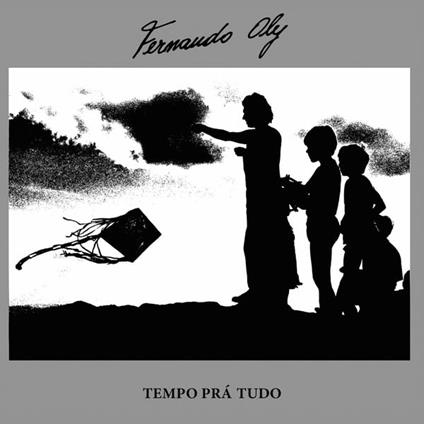 Tempo Pra Tudo - Vinile LP di Fernando Oly