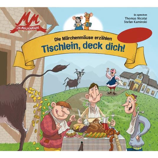 Tischlein, deck dich - Die Märchenmäuse