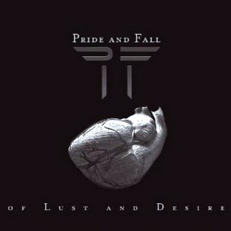 Of Lust and Desire (Limited) - CD Audio di Pride and Fall