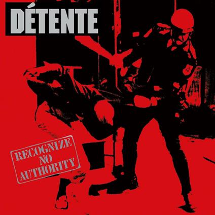 Recognize No Authority - CD Audio di Detente