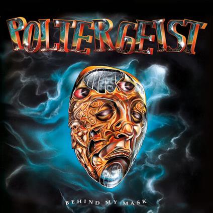 Behind My Mask - CD Audio di Poltergeist