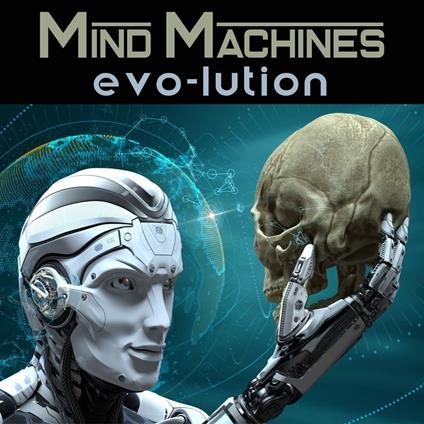 Evo-Lution - CD Audio di Mind Machines