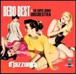 D'Jazzonga - CD Audio di Bebo Best,Super Lounge Orchestra