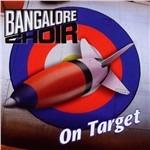 On Target - CD Audio di Bangalore Choir