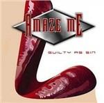 Guilty as Sin - CD Audio di Amaze Me