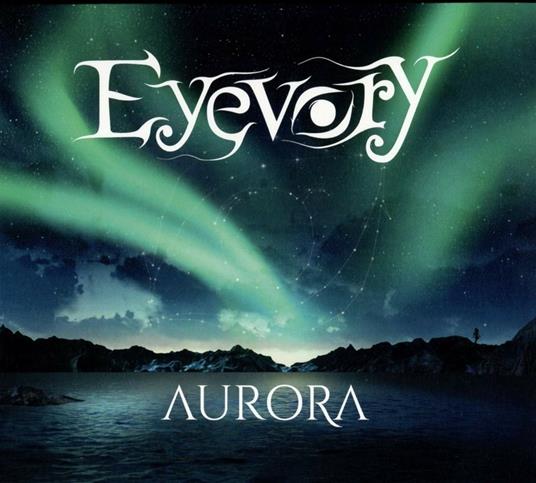 Aurora - CD Audio di Eyevory