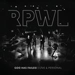 God Has Failed. Live & Personal