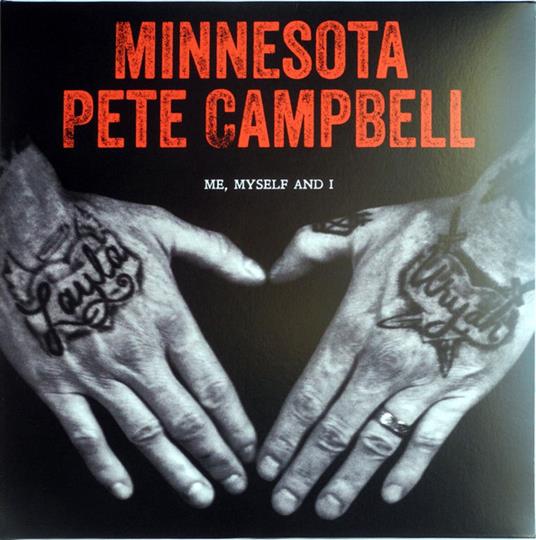 Me, Myself And I - Vinile LP di Minnesota Pete Campbell