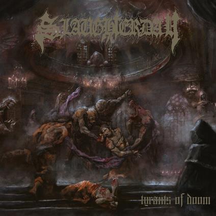 Tyrants Of Doom - CD Audio di Slaughterday