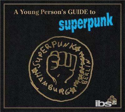A Young Person's Guide - Vinile LP di Superpunk