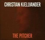 Pitcher - CD Audio di Christian Kjellvander