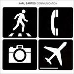 Communication - Vinile LP + CD Audio di Karl Bartos