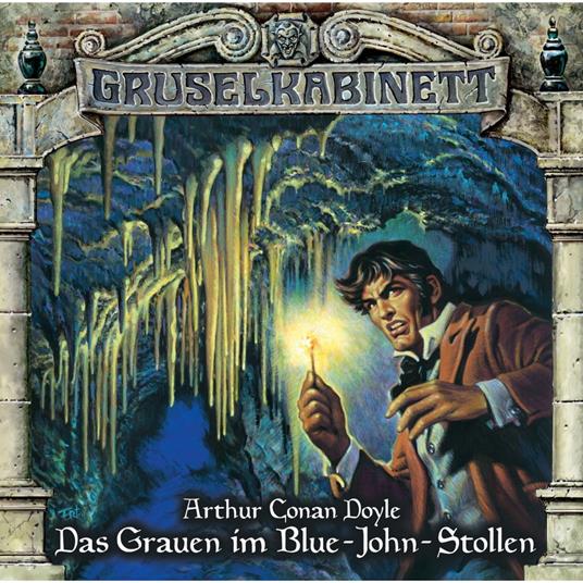 Gruselkabinett, Folge 73: Das Grauen im Blue-John-Stollen